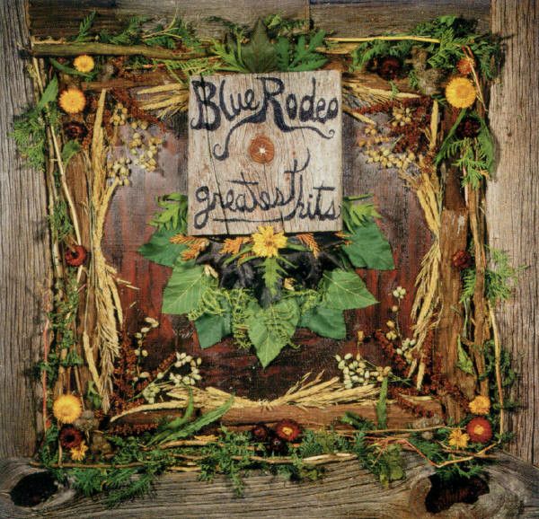 Blue Rodeo – Greatest Hits Vol. 1, CD