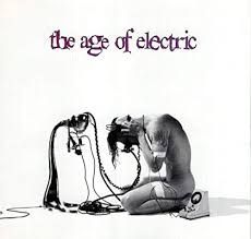 The Age Of Electric - The Age Of Electric, CD