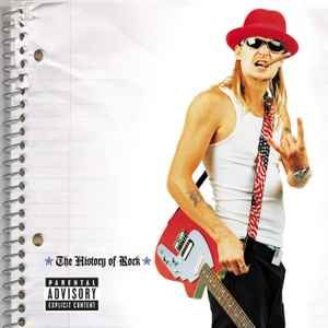 Kid Rock - The History Of Rock, CD