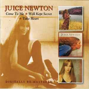 Juice Newton – Come To Me / Well Kept Secret / Take Heart, CD