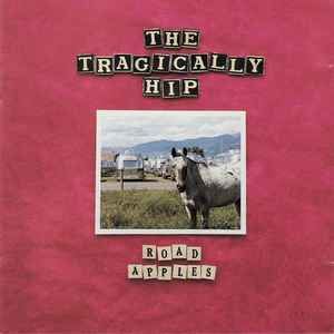The Tragically Hip – Road Apples, CD