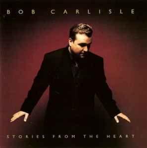 Bob Carlisle – Stories From The Heart, CD