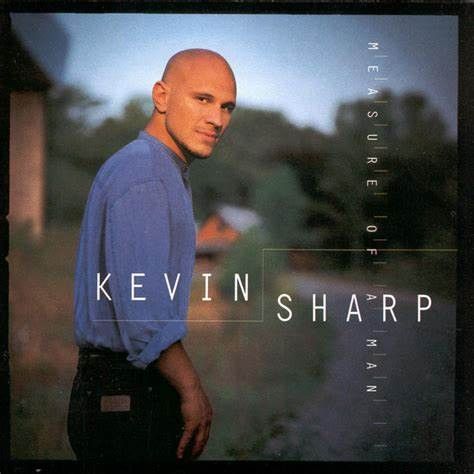 Kevin Sharp – Measure Of A Man, CD