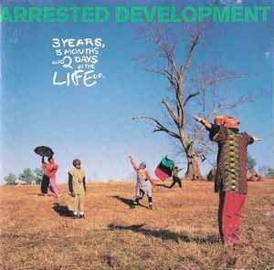 Arrested Development - 3 Years, 5 Months &amp; 2 Days In The Life Of ..., CD