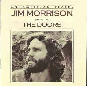 Jim Morrison , Music By The Doors - An American Prayer, CD