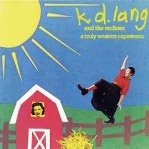 k.d. lang and the reclines – A Truly Western Experience, CD