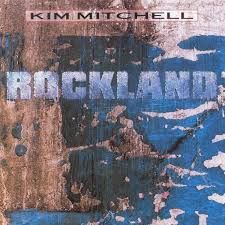 Kim Mitchell - Rockland, CD