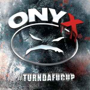 Onyx – #Turndafucup, CD