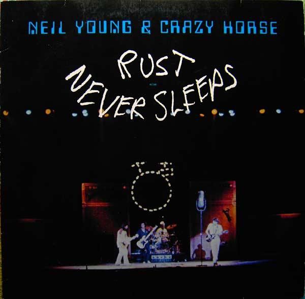 Neil Young &amp; Crazy Horse – Rust Never Sleeps (NM), Vinyl