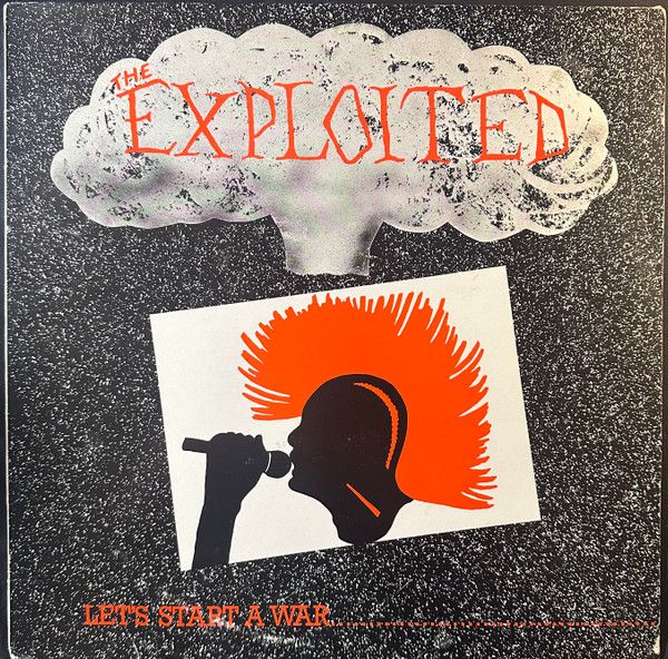 The Exploited – Let's Start A War...Said Maggie One Day. (G), Vinyl