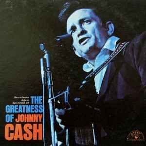 Johnny Cash – The Greatness Of Johnny Cash (2 LP) (G), Vinyl