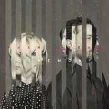 Phantogram - Ceremony, Vinyl (NEW)