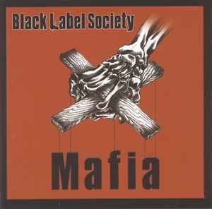 Black Label Society - Mafia, CD