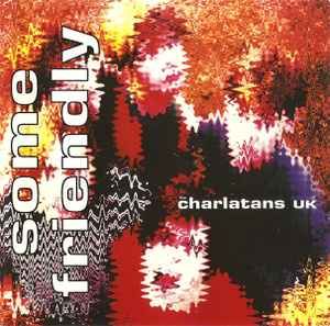 The Charlatans UK – Some Friendly, CD