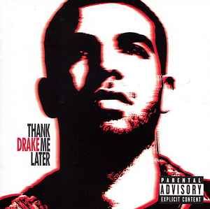 Drake – Thank Me Later, CD