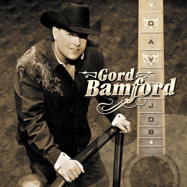 Gord Bamford – Day Job, CD
