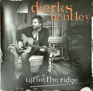 Dierks Bentley - Up On The Ridge (RSD 2023), Vinyl (NEW)
