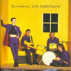 The Cranberries - To The Faithful Departed, CD