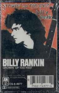 Billy Rankin – Growin' Up Too Fast, Cassette