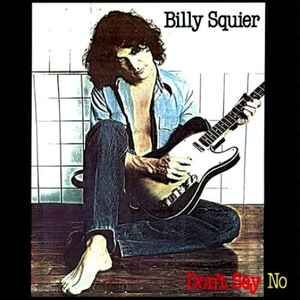 Billy Squier - Don't Say No (G), Vinyl