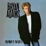 Bryan Adams - You Want It, You Got It (G), Vinyl