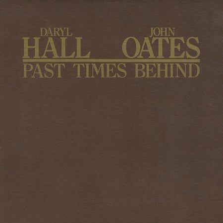 Daryl Hall &amp; John Oates – Past Times Behind (G), Vinyl