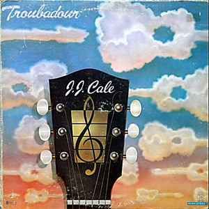 J.J. Cale - Troubadour (G)