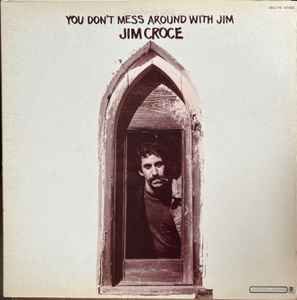 Jim Croce – You Don't Mess Around With Jim (G), Vinyl