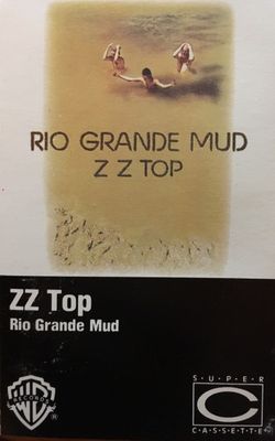 ZZ Top – Rio Grande Mud, Cassette