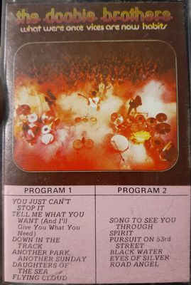 The Doobie Brothers – What Were Once Vices Are Now Habits, Cassette