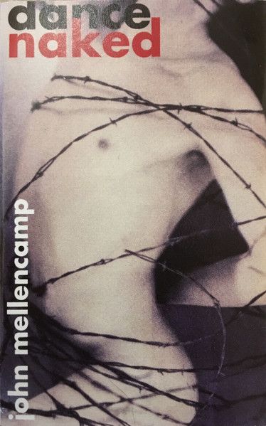 John Mellencamp – Dance Naked, Cassette