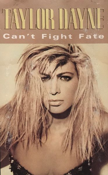 Taylor Dayne – Can't Fight Fate, Cassette