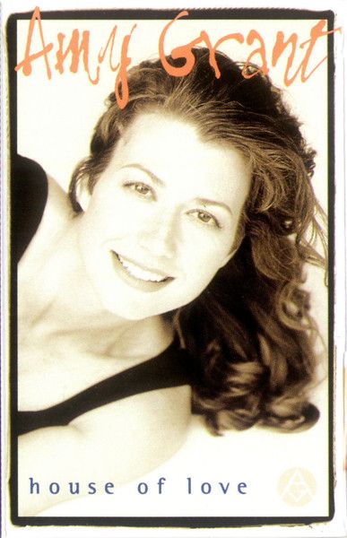 Amy Grant – House Of Love, Cassette