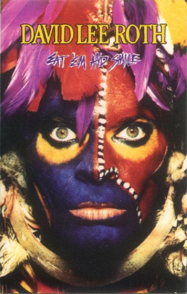 David Lee Roth – Eat 'Em And Smile, Cassette