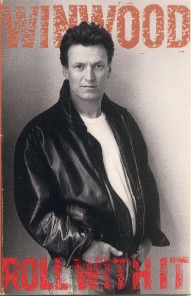 Steve Winwood – Roll With It, Cassette