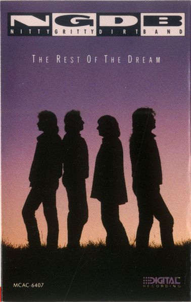 Nitty Gritty Dirt Band – The Rest Of The Dream, Cassette