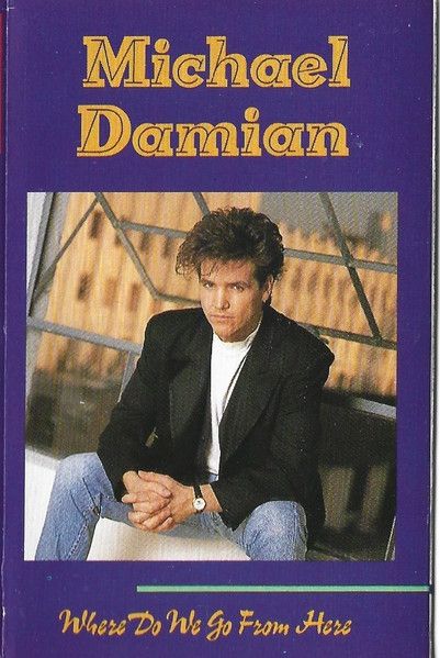 Michael Damian – Where Do We Go From Here, Cassette