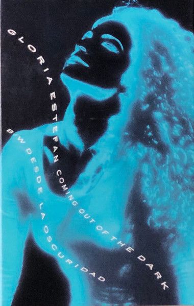 Gloria Estefan – Coming Out Of The Dark B/W Desde La Oscuridad, Cassette