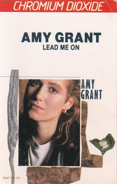 Amy Grant – Lead Me On, Cassette