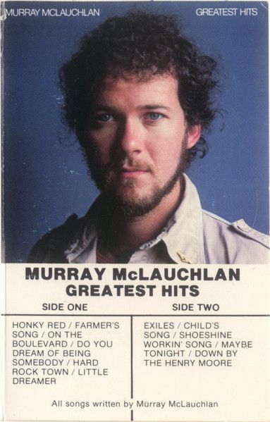 Murray McLauchlan – Greatest Hits, Cassette