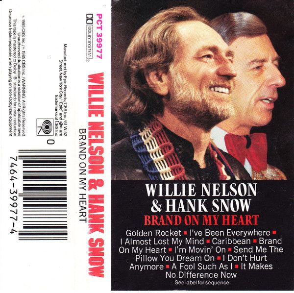 Willie Nelson &amp; Hank Snow – Brand On My Heart, Cassette