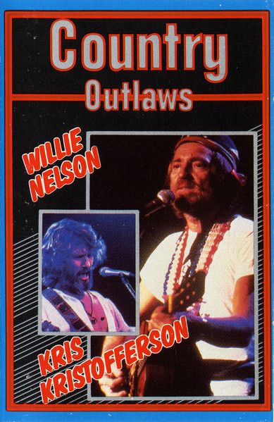 Willie Nelson / Kris Kristofferson – Country Outlaws, Cassette