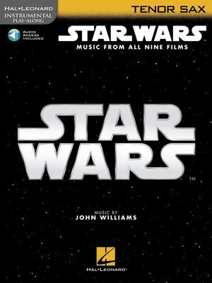 STAR WARS INSTRUMENTAL PLAYALONG TENOR SAX BK/OL - John Williams