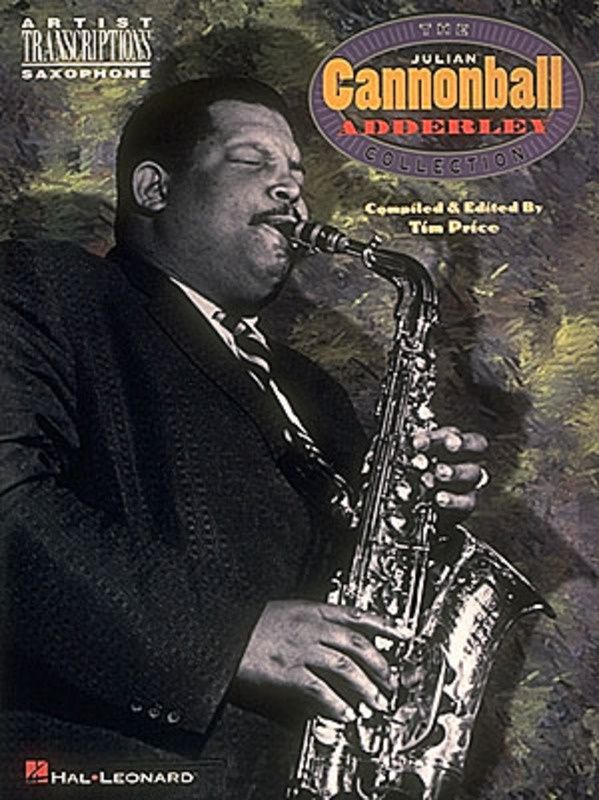 JULIAN CANNONBALL ADDERLEY COLLECTION - Canonball Adderly ed. Tim Price