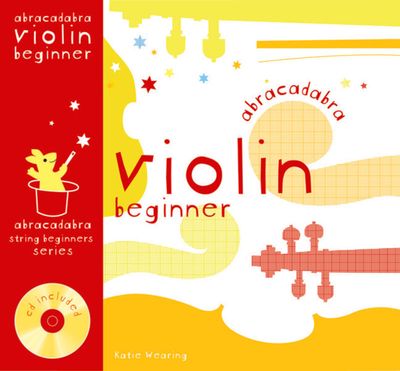 ABRACADABRA VIOLIN BEGINNER BK/CD - KATIE WEARING