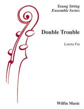 DOUBLE TROUBLE SCORE AND PARTS - LORETA FIN