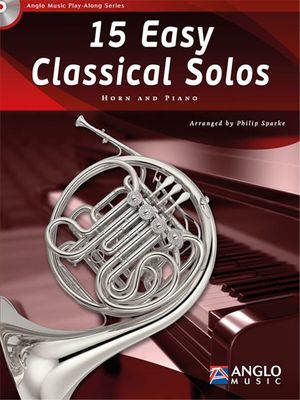 15 Easy Classical Solos for  Horn BK/CD - Philip Sparke