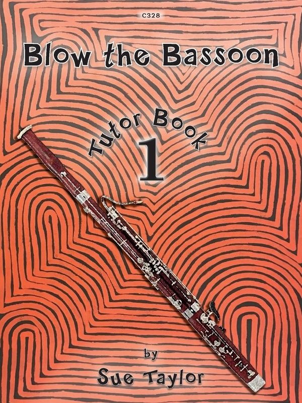 BLOW THE BASSOON BK 1 TUTOR BOOK - Sue Taylor