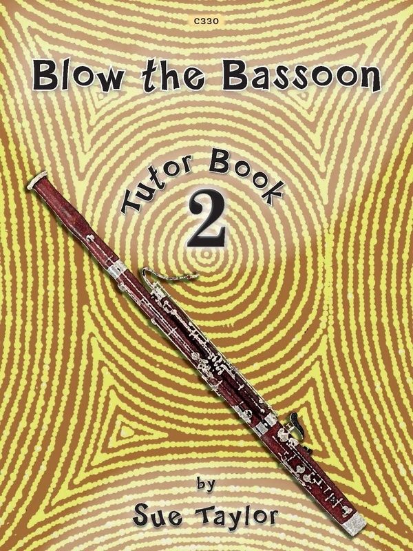 BLOW THE BASSOON BK 2 TUTOR BOOK - Sue Taylor