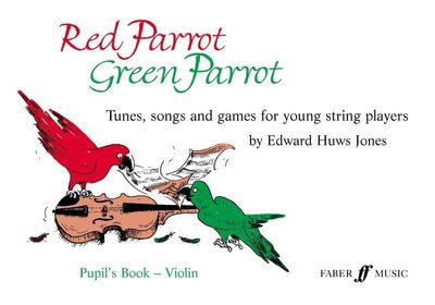 RED PARROT GREEN PARROT VIOLIN BOOK - EDWARD HUWS JONES